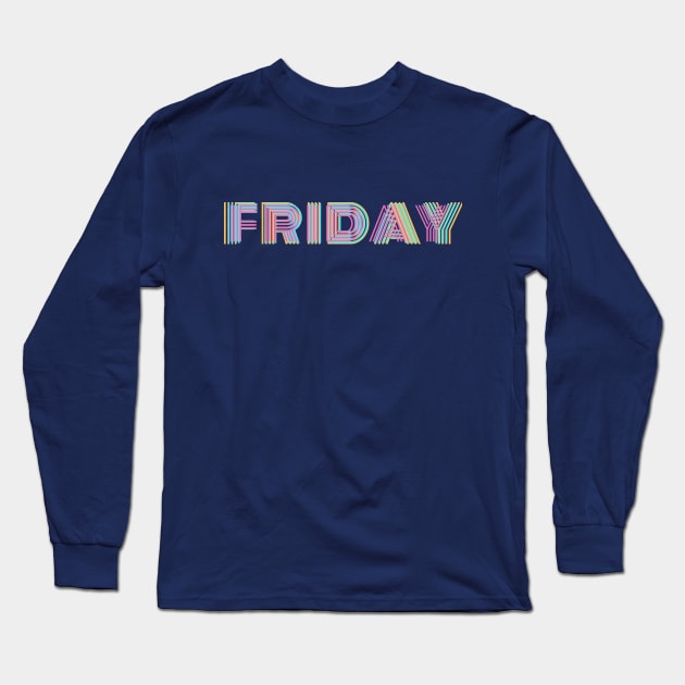 Friday Design Long Sleeve T-Shirt by Aziz